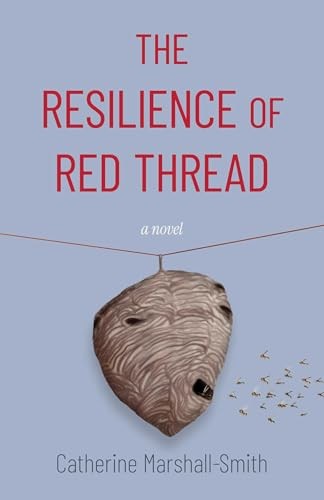 The Resilience Of Red Thread : A Novel Catherine Marshall-Smith - Image 5
