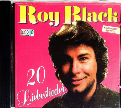 CD ROY BLACK - WER GEFÜHLE ZEIGT - 20 LIEBESLIEDER (NEUWERTIG)