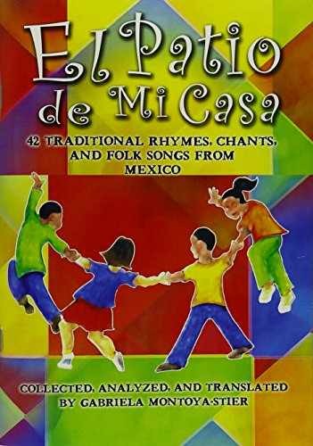 El Patio de Mi Casa - 42 - Paperback, by Gabriela Montoya-Stier - Good