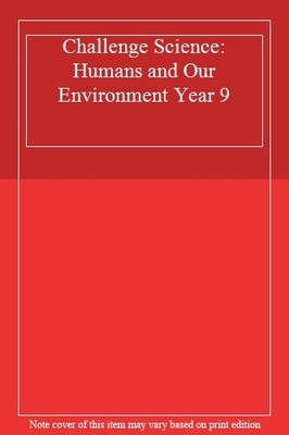 Challenge Science: Humans and Our Environment Year 9,