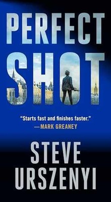 Perfect Shot: A Thriller (Special - Paperback, by Urszenyi Steve - Very Good