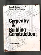 Carpentry and Building Construction John L Feirer
