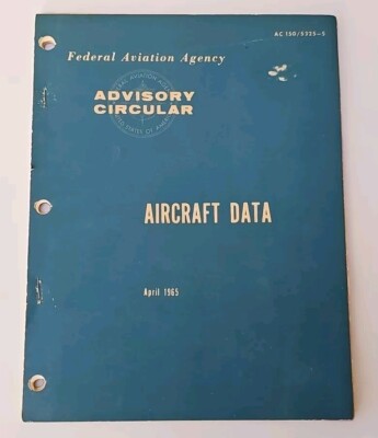 Federal Aviation Agency Advisory Circular Aircraft Data April 1965