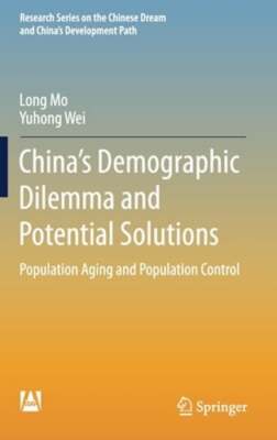 China's Demographic Dilemma and Potential Solutions: Population Aging and by Mo
