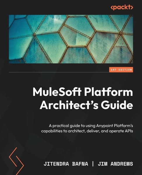 Jitendra Bafna (U. A.) | Mulesoft Platform Architect's Guide | Taschenbuch-image