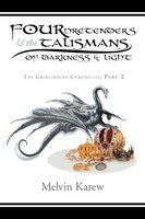 Four Pretenders & The Talismans Of Darkness & Light Melvin Karew Taschenbuch