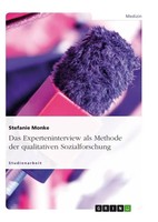Stefanie Monke | Das Experteninterview Als Methode Der Qualitativen...