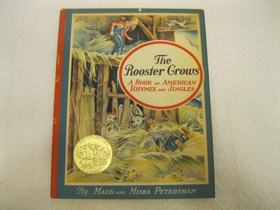 The Rooster Crows: A Book of American Rhymes and Jingles