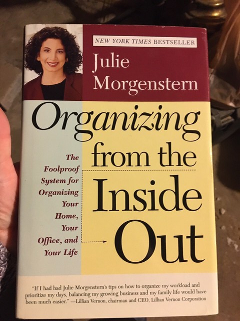 Organizing from the Inside Out : The Foolproof System for Organizing