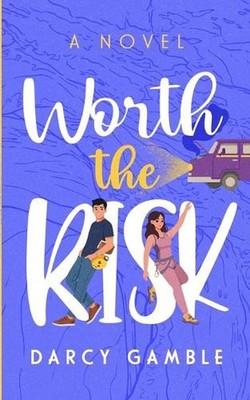 Worth the Risk by Darcy Gamble Paperback Book