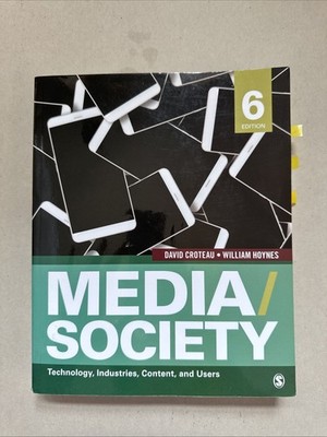 Media/Society Technology, Industries, Content, and Users