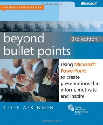 Beyond Bullet Points : Using Microsoft  PowerPoint  to Create Pre