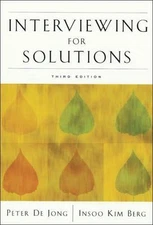 Interviewing for Solutions by De Jonge, Peter; Kim Berg, Insoo