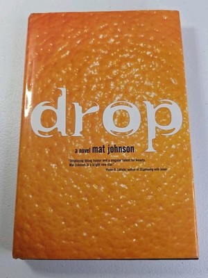 Drop Mat Johnson 1st Edition 1st Printing 2000 Bloomsbury HC Signed