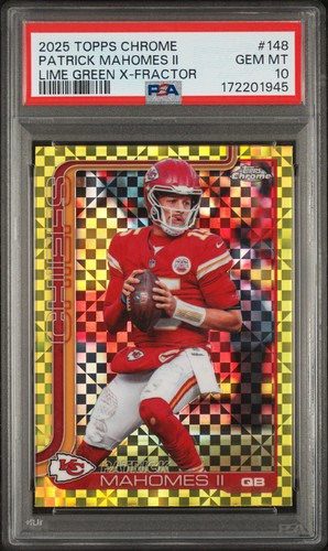 2025 TOPPS CHROME LIME GREEN X-FRACTOR #148 PATRICK MAHOMES II PSA 10