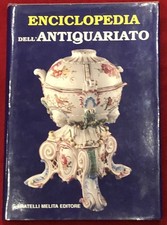 ENCICLOPEDIA DELL'ANTIQUARIATO - Fratelli Melita Editore - 1990
