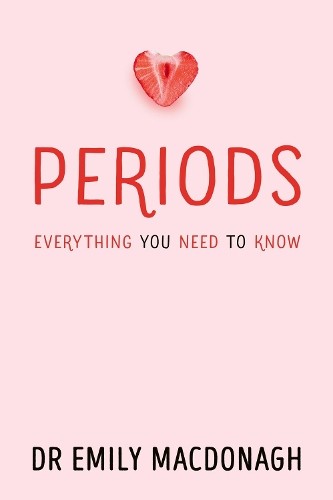 Periods: Everything You Need to Know by Dr Emily MacDonagh (Paperback Book) - Image 3