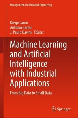 Machine Learning and Artificial Intelligence with Industrial ... - 9783030910051