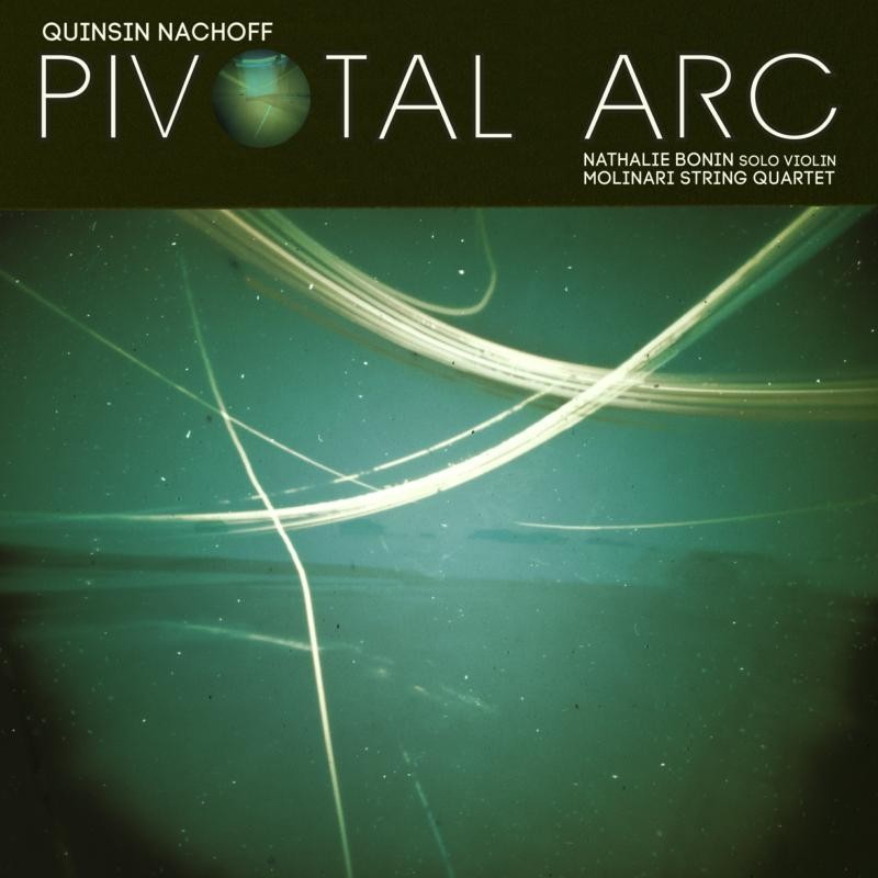Quinsin Nachoff Pivotal Arc CD WR4761 NEW