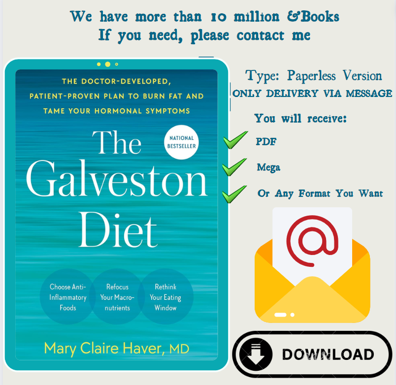 The Galveston Diet The DoctorDeveloped, Patient by Mary Claire Haver