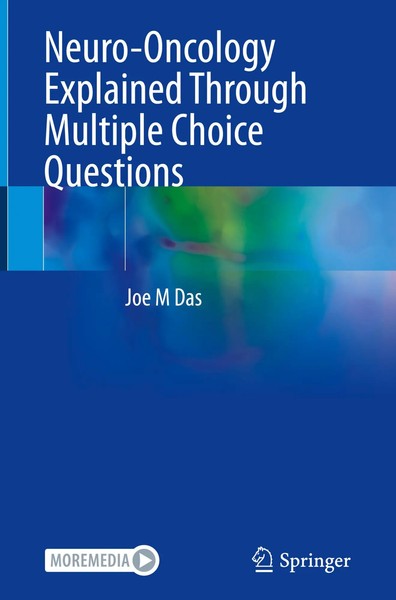 Neuro-Oncology Explained Through Multiple Choice Questions Joe M Das Bundle 2023-image