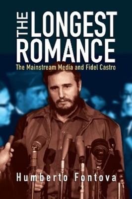 Humberto Fontova The Longest Romance (Hardback)
