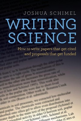 Writing Science | Joshua Schimel | Taschenbuch | Kartoniert / Broschiert | 2016