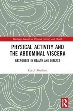 Physical Activity and the Abdominal Viscera: Responses in Health and Disease (Ro