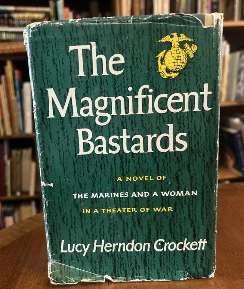 Lucy Herndon Crockett THE MAGNIFICENT BASTARDS 1954, Stated 1st Printing HCDJ Foto 3 de 4