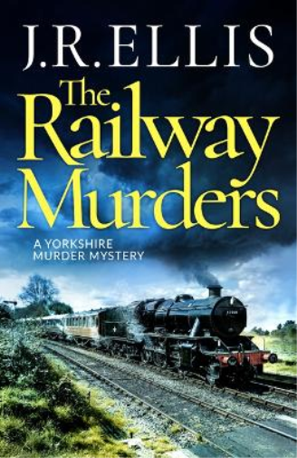 J. R. Ellis The Railway Murders (Tascabile) Yorkshire Murder Mystery