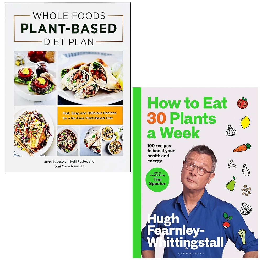 How to Eat 30 Plants a Week (HB), Whole Foods Plant Based Diet Plan 2 Books Set