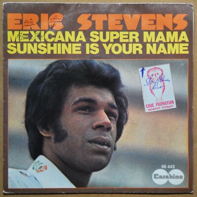 SINGLE 45 TOURS - ERIC STEVENS - MEXICANA SUPER MAMA - KARABINER - 1973