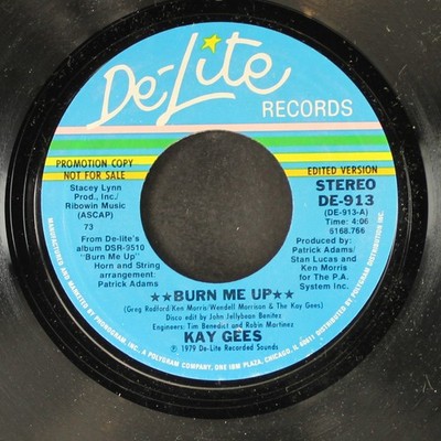 KAY GEES: burn me up / same DE-LITE 7'' Single 45 RPM