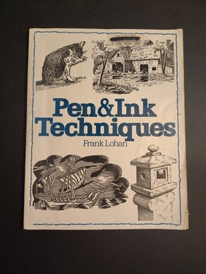 Pen And Ink Techniques By Frank Lohan Book Paperback Ex-library 