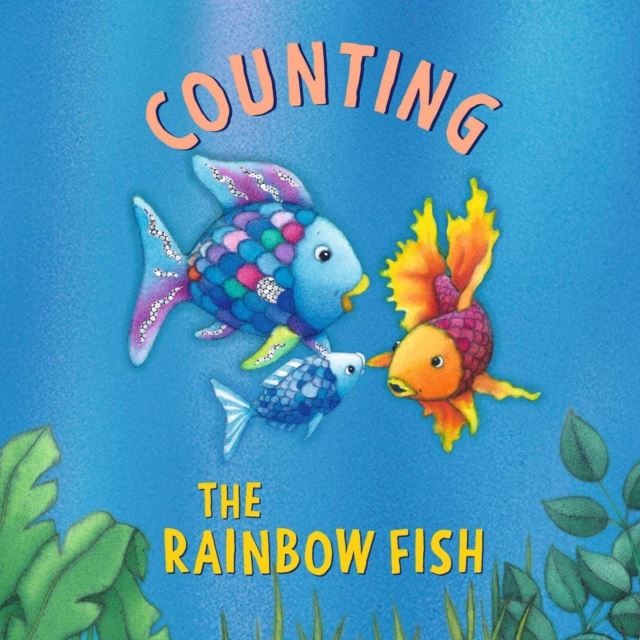 The Rainbow Fish: Counting: Rainbow Fish by Marcus Pfister
