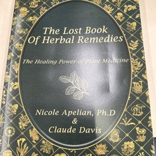 The Lost Book of Herbal Remedies: Healing Powers of Plants,