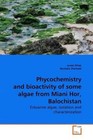 Phycochemistry and bioactivity of some algae from Miani Hor, Balochistan von Javed Aftab und Mustafa Shameel (2010, Taschenbuch)