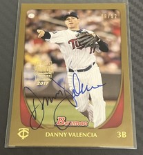 2017 Topps Signature Series 2011 Bowman Gold Danny Valencia Auto 49/52