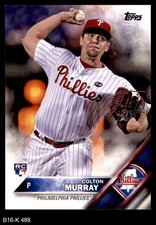 2016 Topps #488 Colton Murray Phillies RC 8 - NM/MT
