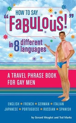 How to Say Fabulous! in 8 Different Languages : A Travel Phrase B