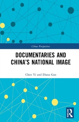 Dokumentationen und Chinas Nationalbild von Chen Yi Taschenbuch