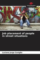 Luciano Jorge Coniglio | Job Placement Of People In Street Situations | Buch