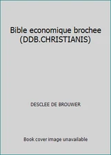 Bible economique brochee (DDB.CHRISTIANIS) by DESCLEE DE BROUWER