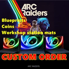 Arc raiders 🔥Blueprints Workshop Mats Custom Order🔥Fast Delivery Virtual Item