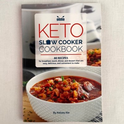 Keto Slow Cooker Cookbook by Kelsey Ale Paperback 80 Recipes 2020 Healthy