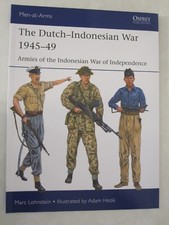 Men-At-Arms 550: The Dutch-Indonesian War 1945-49 : Armies of the Indonesian
