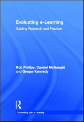 Evaluating e-Learning : Guiding Research and Practice, Hardcover by Phillips,...