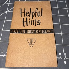 Vintage Bausch And Lomb Helpful Hints For The Busy Optician 1948