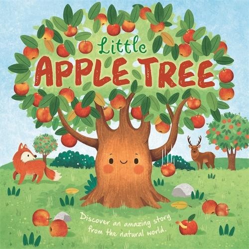 Little Apple Tree (illustrated story about the life-cycle of an apple tree An)