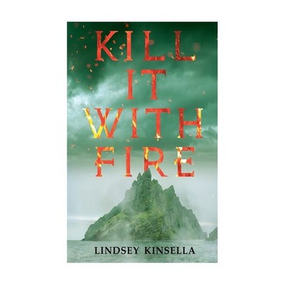 Kill It with Fire Kinsella Paperback